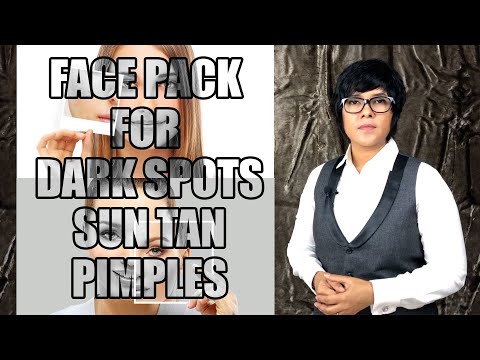 FACE PACK FOR DARK SPOTS, SUN TAN AND PIMPLES.  I   TANJIMA SARMIN