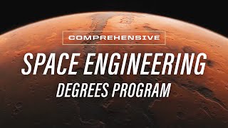 Comprehensive Space Engineering Degrees Program