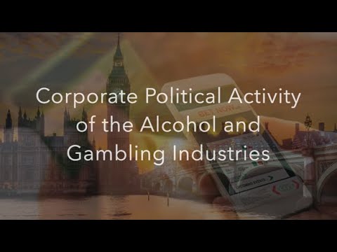 Corporate Political Activity of the Alcohol and Gambling Industries