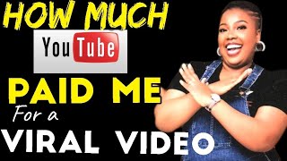 HOW MUCH YOUTUBE PAID ME FOR MY VIRAL VIDEO