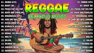 TAGALOG REGGAE LOVE SONGS 2026 🎵 RELAXING PLAYLIST 2026