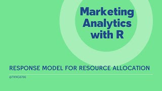 R - Attribution based Response Model for Marketing Resource Allocation