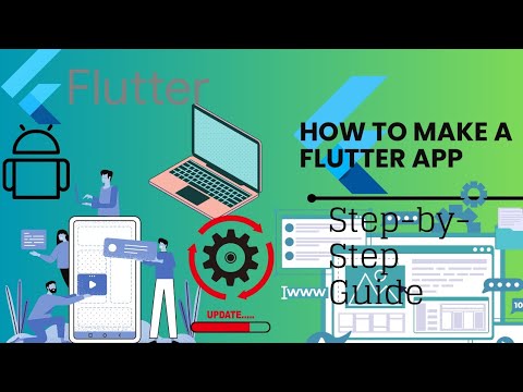 How to Make a Flutter App: A Step-by-Step Guide