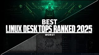 Linux Desktop Environments Ranked 2025 — From Worst to Best | GNOME vs KDE vs XFCE