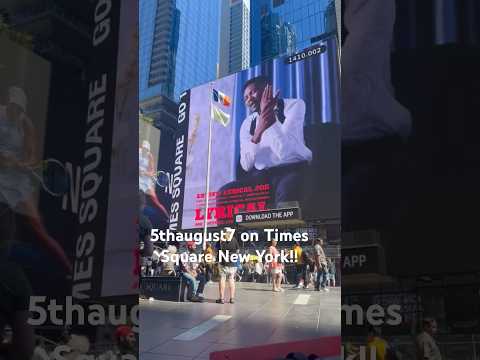 Lyrical Joe - #5thaugust7 on Times Square New York!