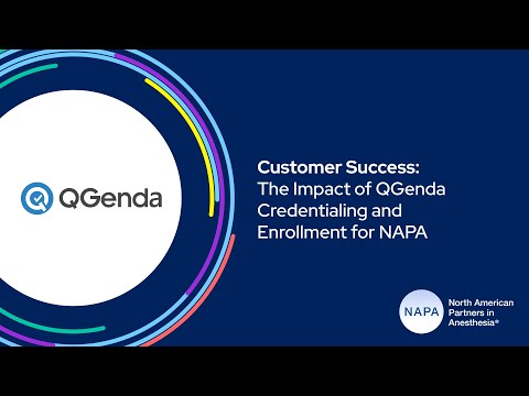 Customer Success: The Impact of QGenda Credentialing and Enrollment for NAPA
