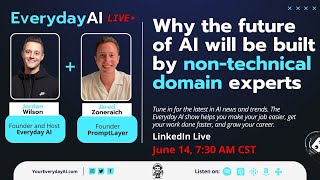 Why the future of AI will be built by non-technical domain experts