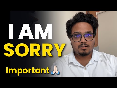 I Am Sorry... Very Important! 🙏 | Please Watch