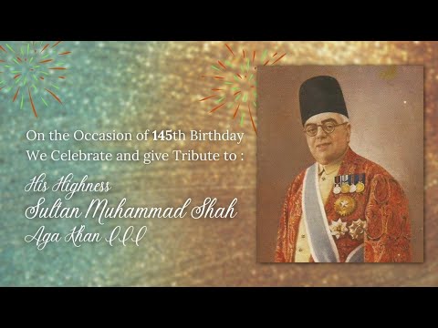 Tribute to His Highness Sir Sultan Mohammad Shah Aga Khan III