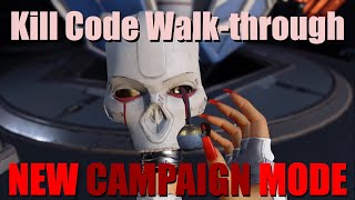 Kill Code Walk-Through - Future Apex Campaign Modes