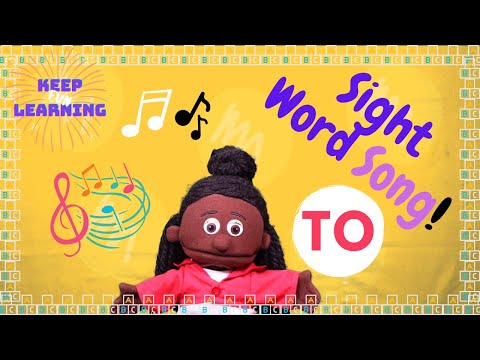 Keep Learning Fun | Sight Word Song: To
