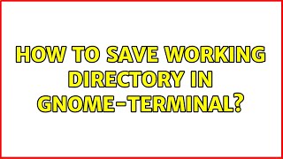 Ubuntu: How to save working directory in gnome-terminal?