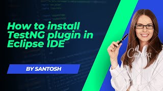 How to install TestNG plugin in Eclipse IDE