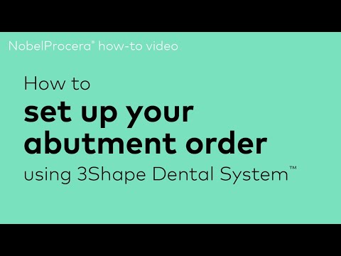 How to video set up your Abutment order using 3Shape Dental System