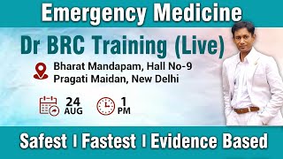 Dr BRC Training Live on Emergency Medicine