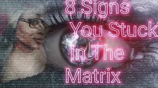 👨‍💻8 Signs you're Stuck In The Matrix|Binaural Beats🎵