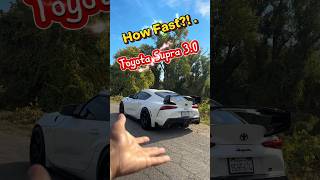How Fast is the Toyota SUPRA 3.0?!