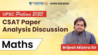 UPSC Prelims 2025 | CSAT Paper Analysis Discussion I Maths
