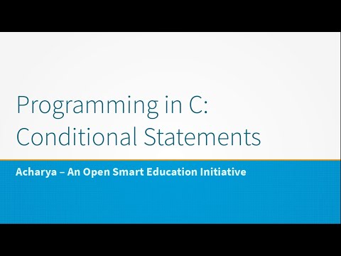 Programming in C: Control Statements - if, if else