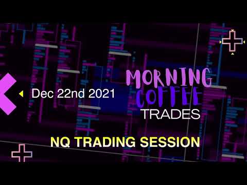NQ Scalping Session - 22nd Dec 2021 - $1600+