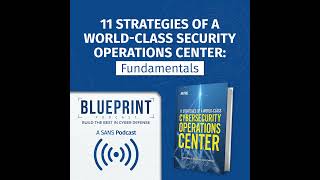 11 Strategies of a World-Class Security Operations Center: Fundamentals