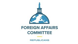House Foreign Affairs Full Committee Organizational Meeting