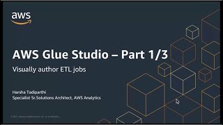 Working with AWS Glue Studio - Part 1