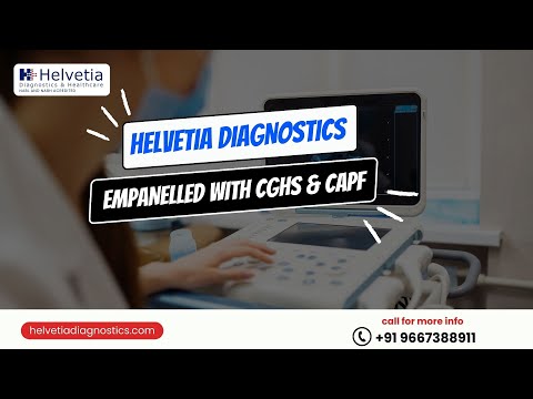 Helvetia Diagnostics Empanelled with CGHS & CAPF | NABL & NABH Accredited