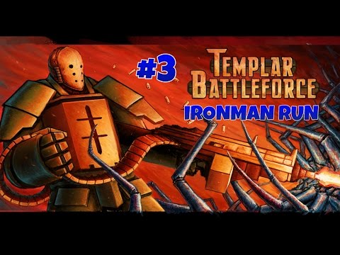 Templar Battleforce Ironman (Perma-Death) Run - Part 3