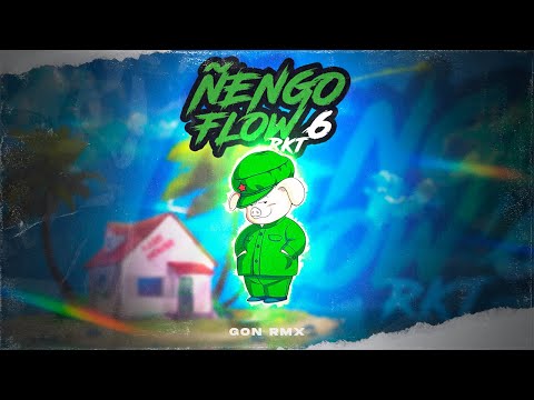 ÑENGO FLOW RKT 6 - GON RMX