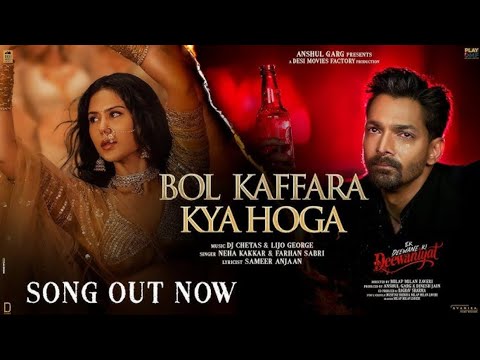Bol Kaffara Kya Hoga - Ek Deewane KiDeewaniyat | lofi song #Chetas#Neha# Farhan#Lijo
