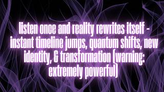 THE AUDIO THAT MAKES REALITY REWRITE ITSELF - EVERYTHING SHIFTS OVERNIGHT (WARNING VERY POWERFUL)