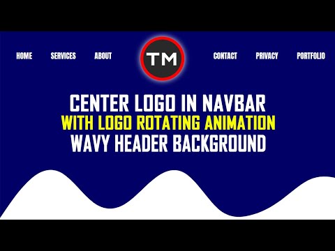 Center Logo in Navigation bar - Logo Rotating Animation - Wavy Header Background - HTML CSS ONLY