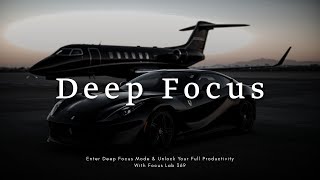 Deep Focus Music – Ambient Study Vibes for Concentration, Work & Productive Flow
