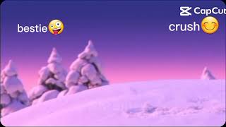 Bestie vs Crush #olafedit