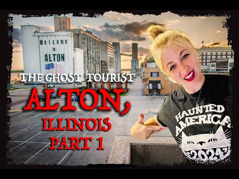 Is this America's MOST HAUNTED Small Town - Exploring the HAUNTED History of ALTON!  #ghoststories