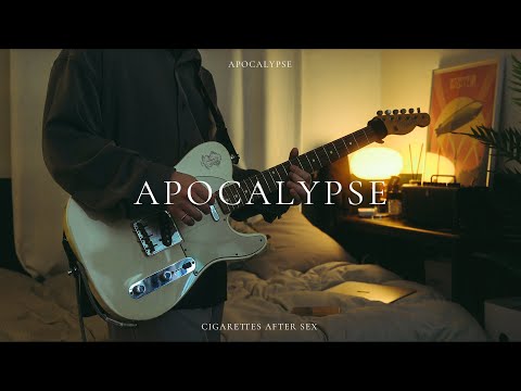 CIGARETTES AFTER SEX - 'APOCALYPSE'  [GUITAR COVER]