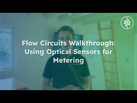 Flow Circuits Walkthrough 7/10: Using Optical Sensors for Metering