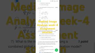 Medical Image Analysis week-4 assignment solution #nptel #exam #solution #assignment #music #love
