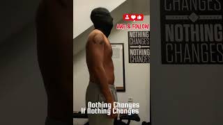 Day 144 – Nothing Changes If Nothing Changes | Fitness Transformation #shorts