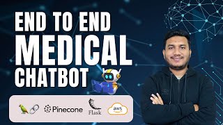 Build a Complete Medical Chatbot with LLMs, LangChain, Pinecone, Flask & AWS 🔥