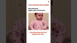 Frustrated Students #Memes #FunnyMemes #Newton #FunnyShorts #Shorts #Vedantu9and10