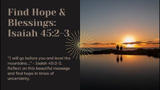 Unveiling Divine Treasures: Isaiah 45:2-3 Explained