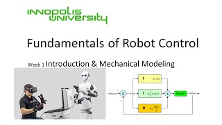 Fundamentals of Robot Control - week1 - Introduction & Mechanical Modeling