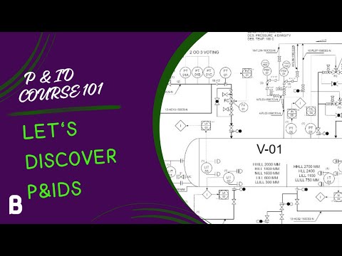 01 Introduction to P&IDs - P&ID Course 101