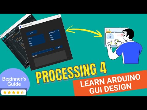 Design Arduino GUI with Processing 4  -  Beginner's Guide | PART-1