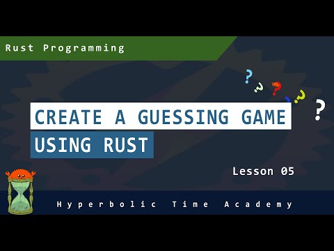 Create a Guessing Game in Rust - Rust Programming Videos For Beginners - Lesson 05
