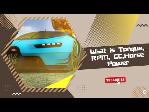 What is Torque, RPM, CC,Horse Power & how it's works |car cruiser