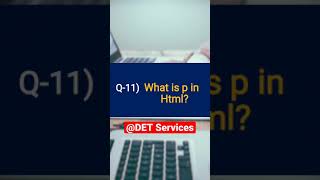 QnA- 11) What is p in Html  ? -Web Development Interview Que-Ans