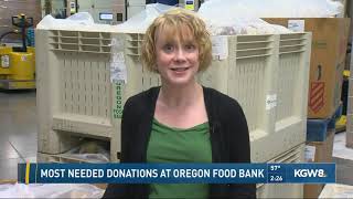 Most needed donations at Oregon Food Bank